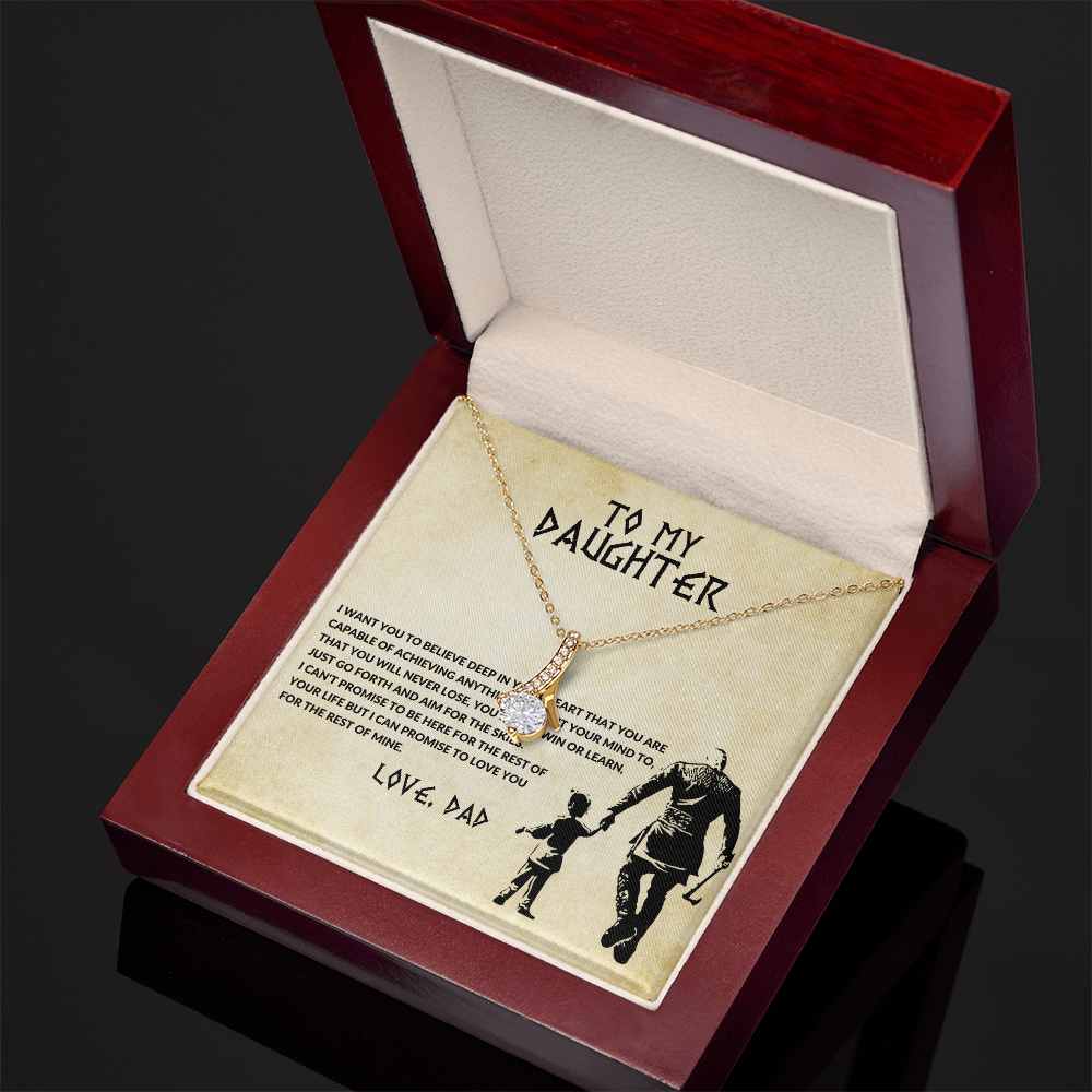 To my daughter, you will never lose