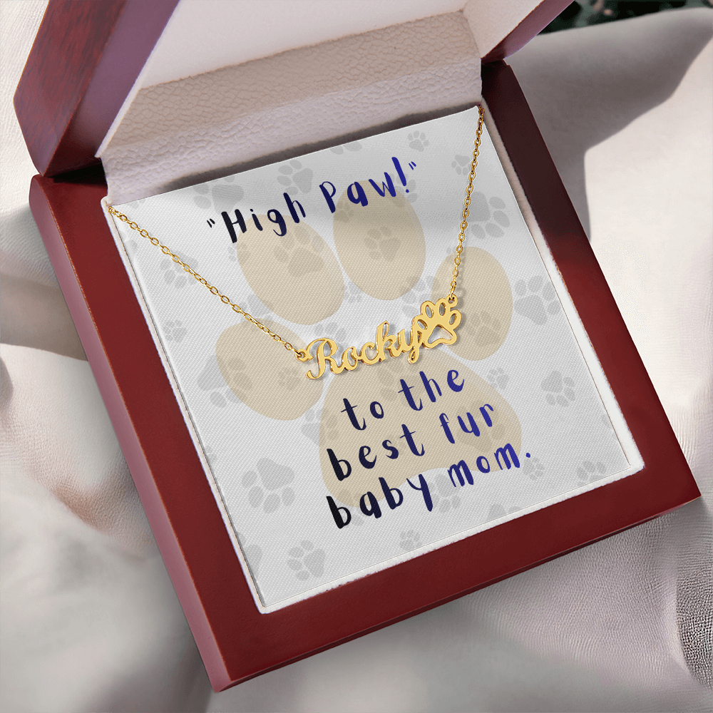 Personalized Paw Print Necklace: {Fur Baby's Name} High Paw