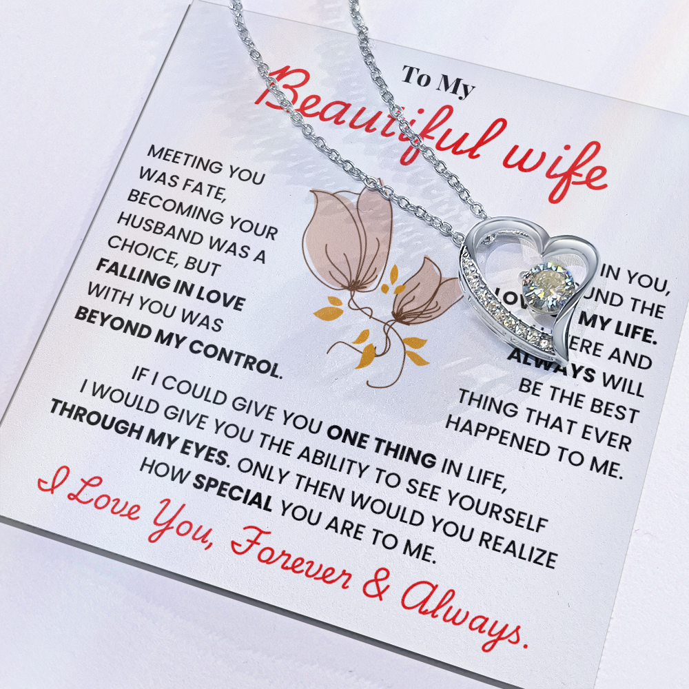 Beautiful Wife: Love Forever & Always - necklace