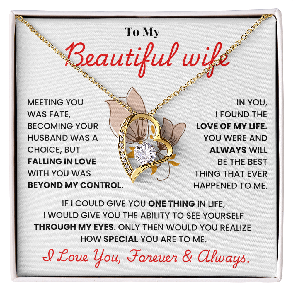 Beautiful Wife: Love Forever & Always - necklace