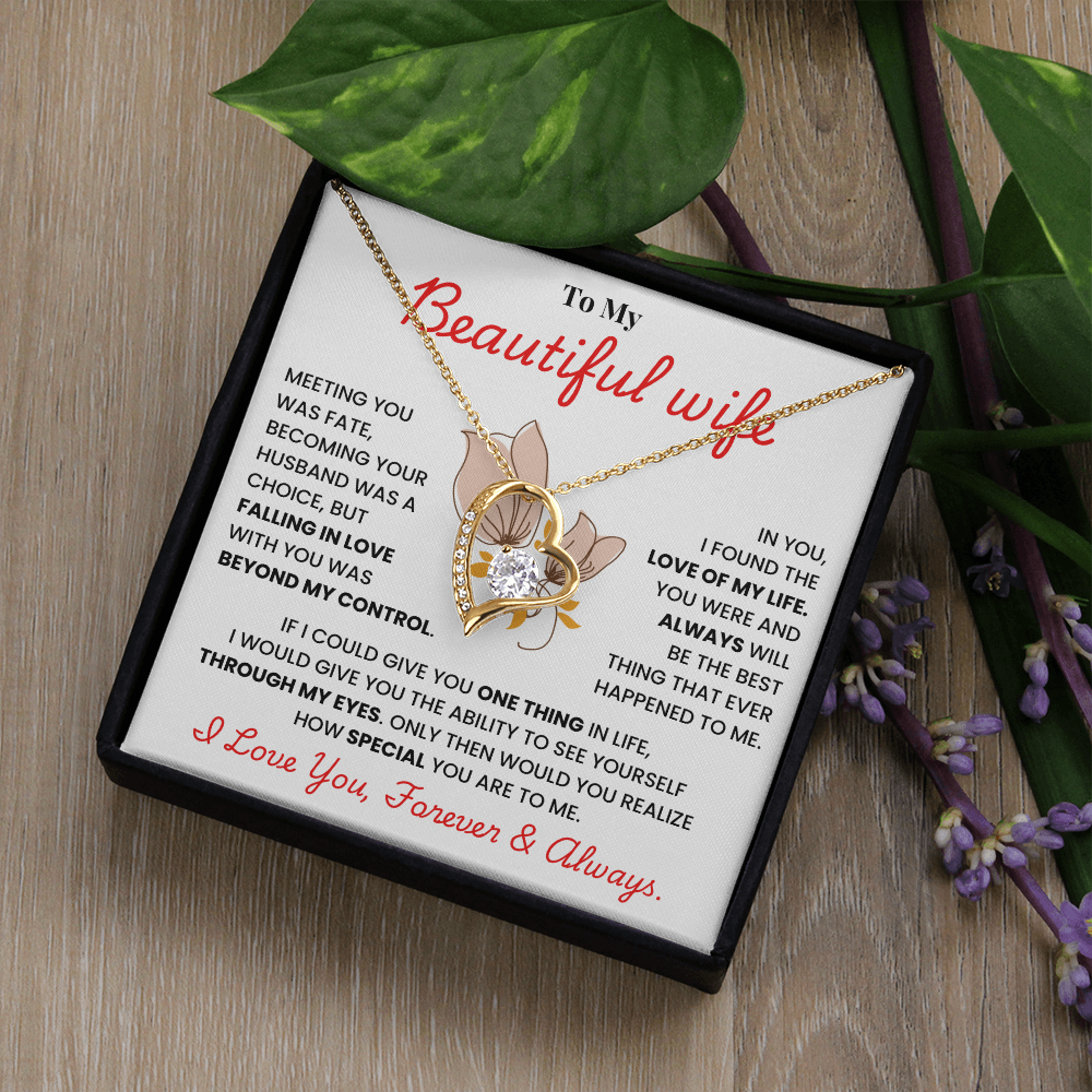 Beautiful Wife: Love Forever & Always - necklace